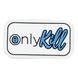 Патч "ONLYKILL" - ПВХ. PATCH-06 фото 2